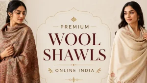 Premium Wool Shawls Online India
